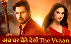 सिद्धार्थ मल्होत्रा‑तमन्ना भाटिया की ‘The Vvaan’ का OTT रिलीज़: कब, कहाँ और क्या खास